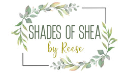 Shades of Shea By Reese